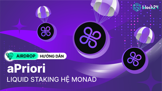 Hướng dẫn airdrop aPriori- Dự án liquid staking trên Monad