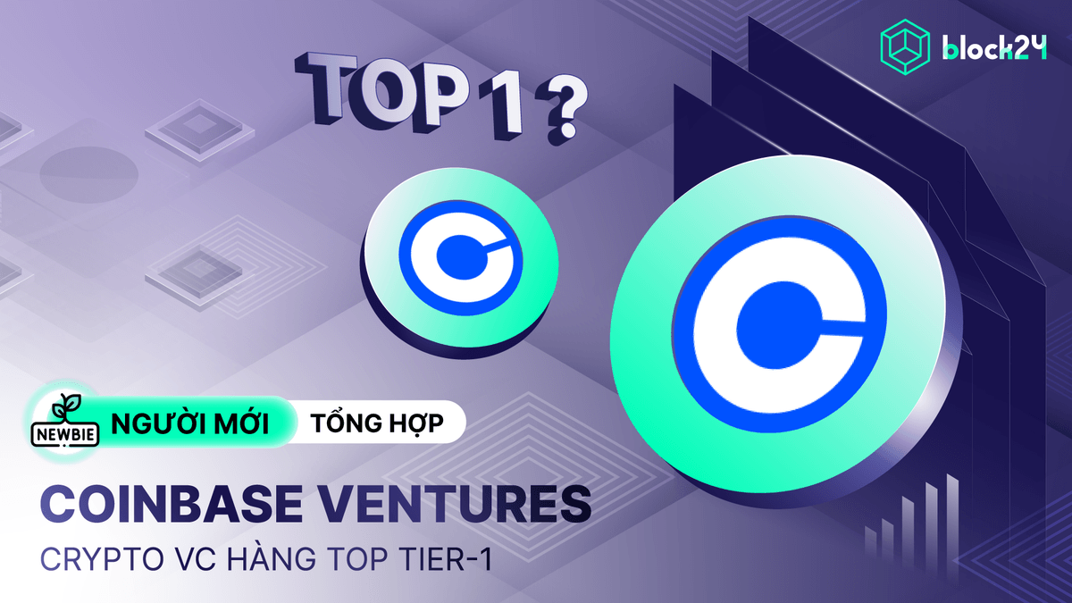 Coinbase Ventures là gì? Tìm hiểu về Crypto VC top đầu thị trường