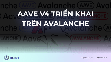 Aave V4 triển khai trên Avalanche